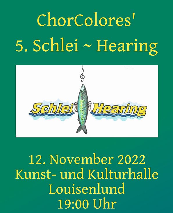 ChorColores' 5. Schlei~Hearing 12.11.2022